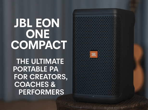 JBL EON ONE Compact – The Ultimate Portable PA for Creators, Coaches & Performers